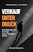 Verkauf unter Druck – Selbs...