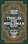 Türkler Nasıl Müs...
