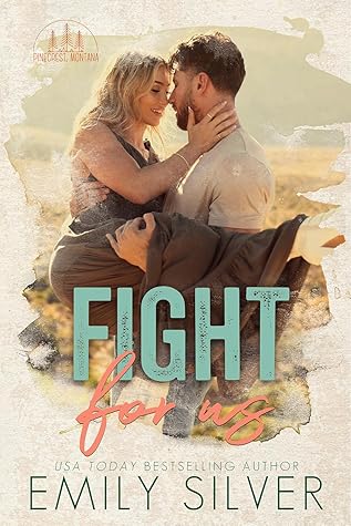 Fight for Us (Pinecrest, Montana #1)