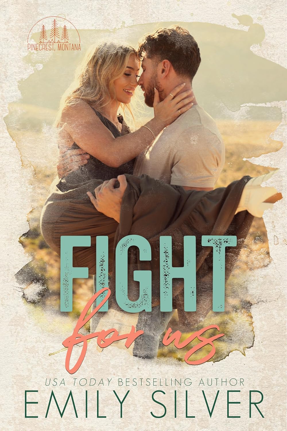 Fight for Us (Pinecrest, Montana #1)