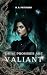 These Promises are Valiant by M. R. Pritchard