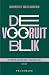 De vooruitblik: 25 proffen over wat ons te wachten staat (Dutch Edition)