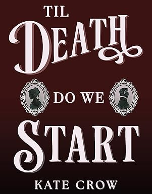 Til Death Do We Start (Tales of Monstrous Love Book 1)