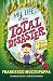 My Life, The Total Disaster: A Novel by Matt