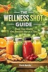 The Wellness Shot...