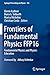 Frontiers of Fundamental Ph...
