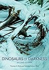 Book cover for Dinosaurs of Darkness: In Search of the Lost Polar World (Life of the Past)