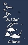 The Moon, The Tid...