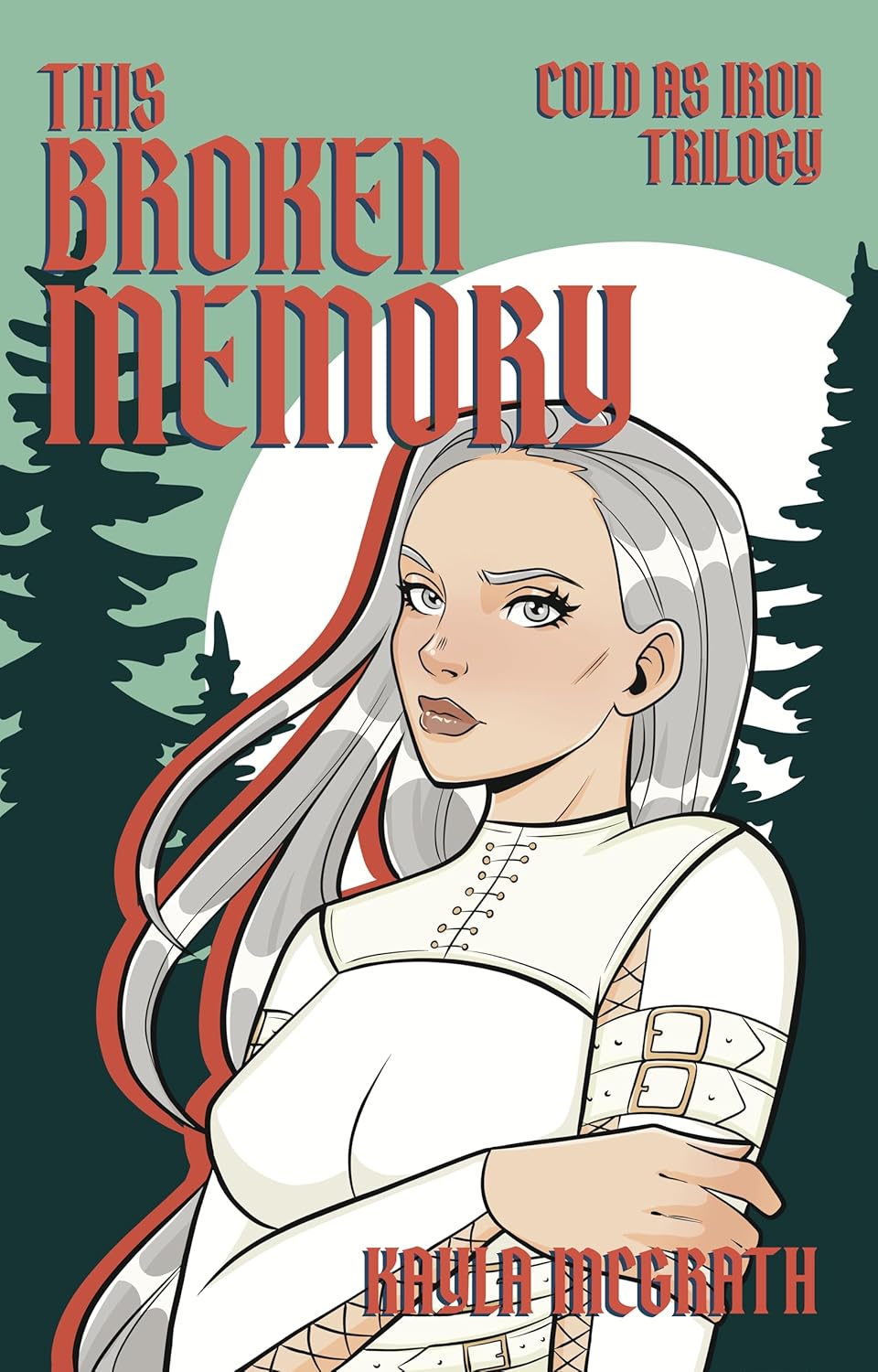 This Broken Memory (Cold as Iron, #1)