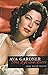 Ava Gardner : Her Life & Lo...