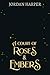 A Court of Roses and Embers...
