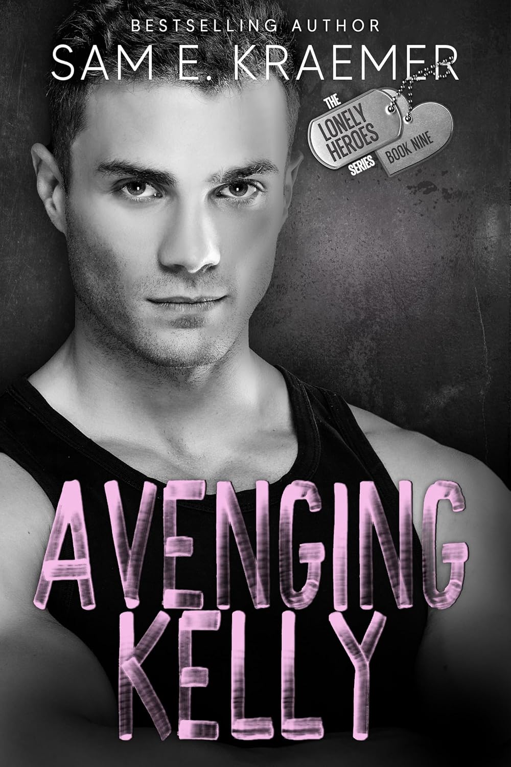 Avenging Kelly (Lonely Heroes #9)