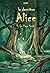 LA DERNIERE ALICE : T1 - LE PAYS PERDU