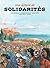 UNE HISTOIRE DE SOLIDARITES - COFFRET