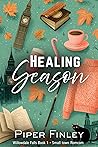 The Healing Season by Piper Finley