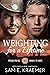 Weighting for a Lifetime (Weighting... #3)