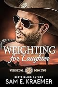 Weighting for Laughter