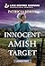 Innocent Amish Target by Patricia Johns Innocent Amish Target by Patricia Johns