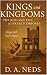Kings and Kingdoms: The Ris...