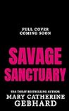 Savage Sanctuary:...