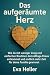 Das aufgeräumte Herz: Wie d...