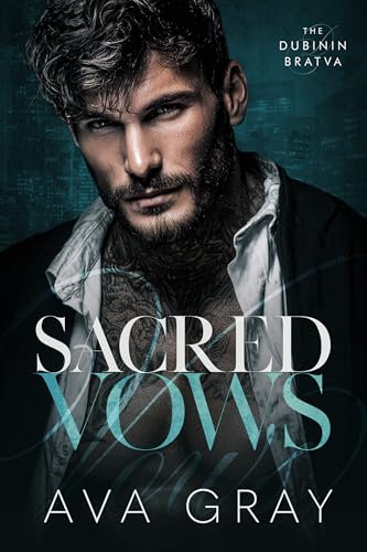 Sacred Vows (The Dubinin Bratva Book 4)