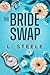 The Bride Swap (Morally Grey Billionaires #0.5)