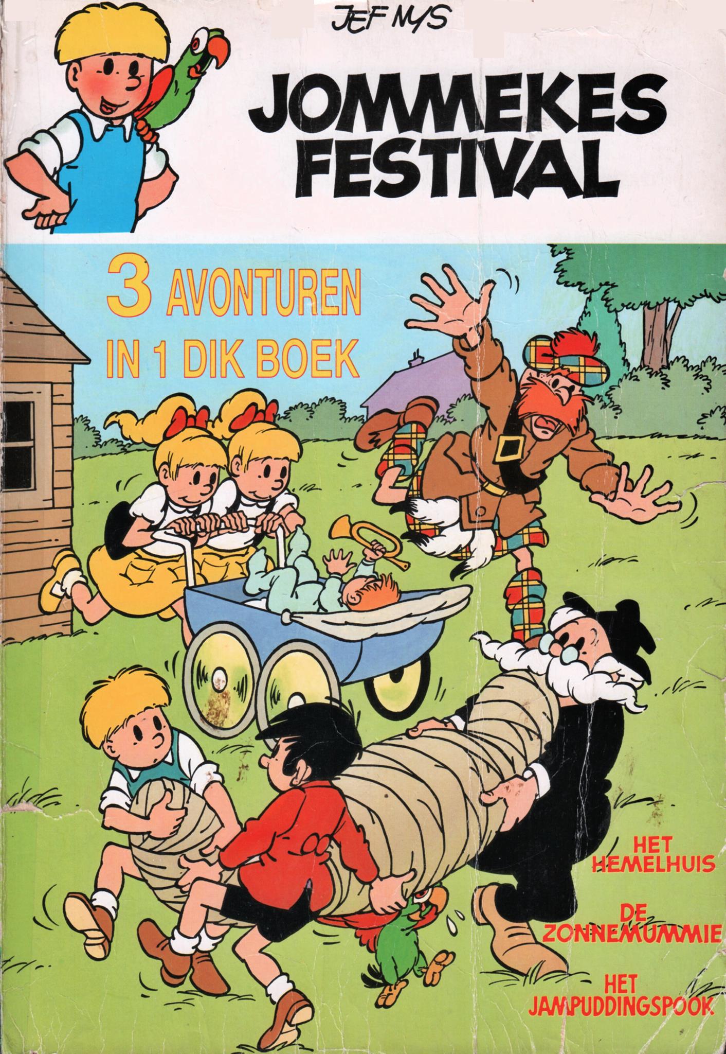 Jommekes Festival 3 avonturen in 1 dik boek - Het hemelhuis / De zonnemummie / Het Jampuddingspook (De belevenissen van Jommeke)