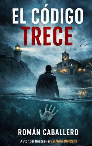 El Código Trece: Thriller policíaco procedimental (Spanish Edition)