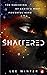 Shattered