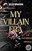 MY VILLAIN ERA: Spicy Dark Romance | FORCED MARRIAGE - DIE FOR HER (German Edition)
