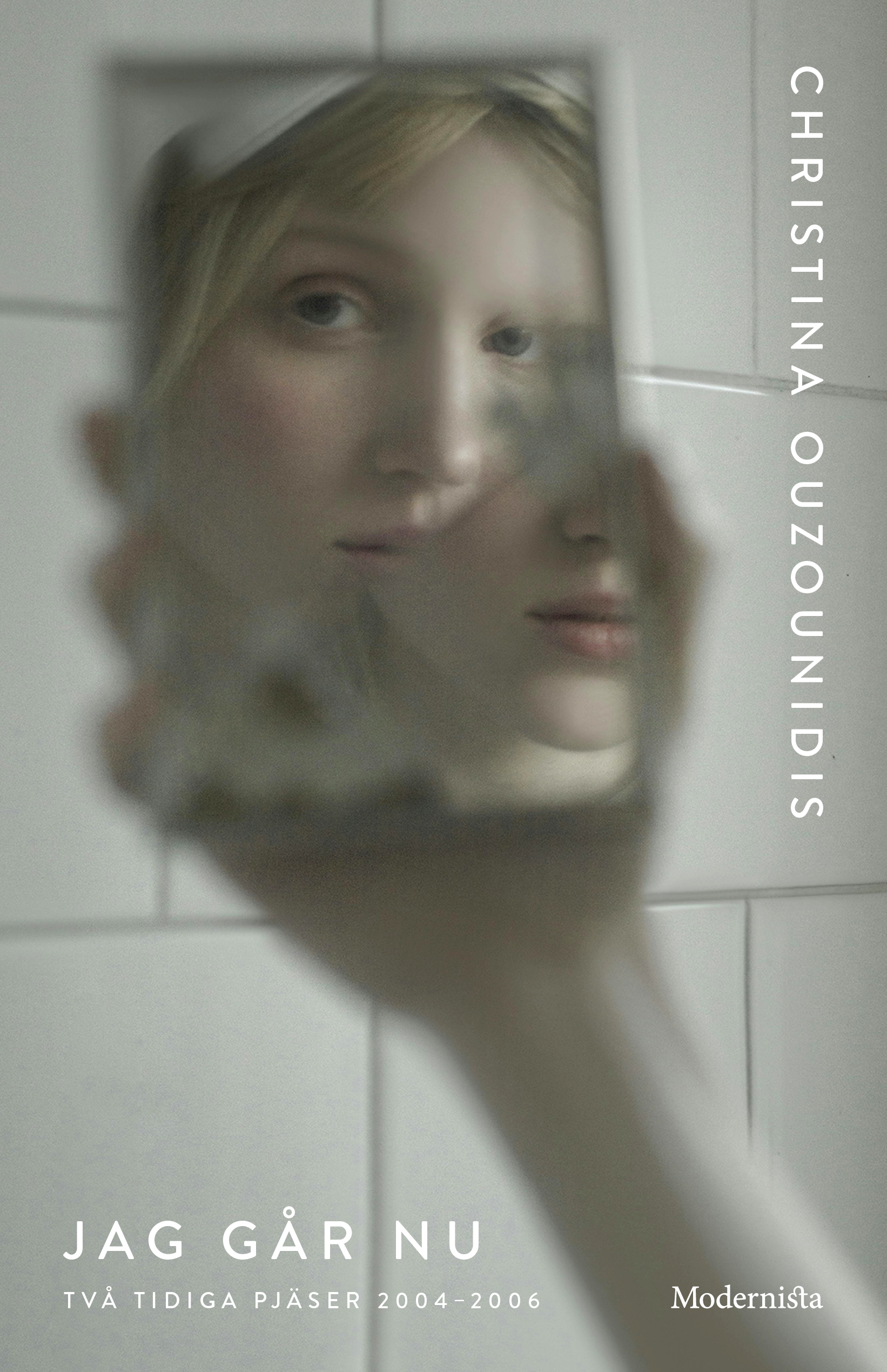 Jag går nu: Två tidiga pjäser 2004–2006