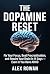 The Dopamine Reset: Fix You...