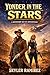 Yonder in the Stars: A West...