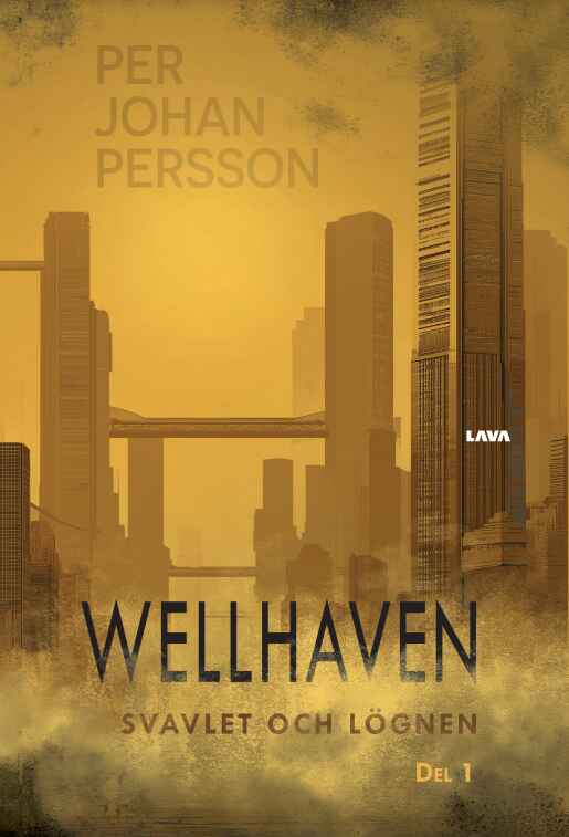 Wellhaven: Svavlet och lögnen (Paperback)