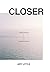 Closer: A Journey with Jesu...