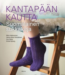 Kantapään kautta : suomalainen sukkakirja (Hardcover)