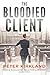 The Bloodied Client: A Legal Thriller (Maggie Gallagher Legal Thriller Series)