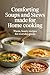 Comforting Soups and Stews ...