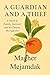 A Guardian and a Thief: A Novel of Family, Survival, and the Futures We Fight For, 2025-Paperback