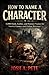 How To Name A Character: 1,...