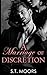 A Marriage of Discretion: A...