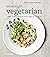 Weeknight Vegetarian: Simpl...