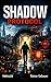 Shadow Protocol: The Final ...