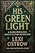 His Green Light by Lexi Ostrow