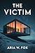 The Victim: A Twisting Psyc...