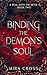 Binding the Demon's Soul