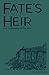 Fate's Heir: the beginning ...