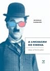 A Linguagem do Cinema: Uma introdução