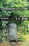 Conversations with the Dead by J.C. Wing